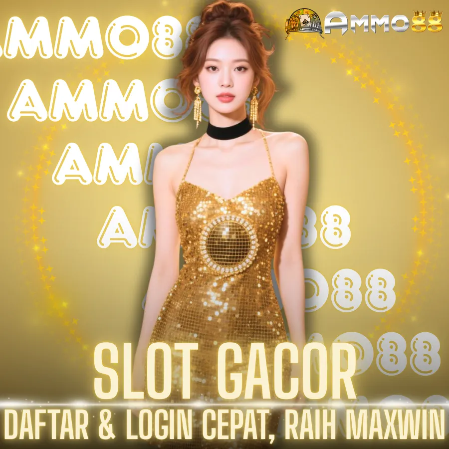 AMMO88 | Slot Gacor Terbaru, Daftar & Login Cepat, Raih Maxwin!